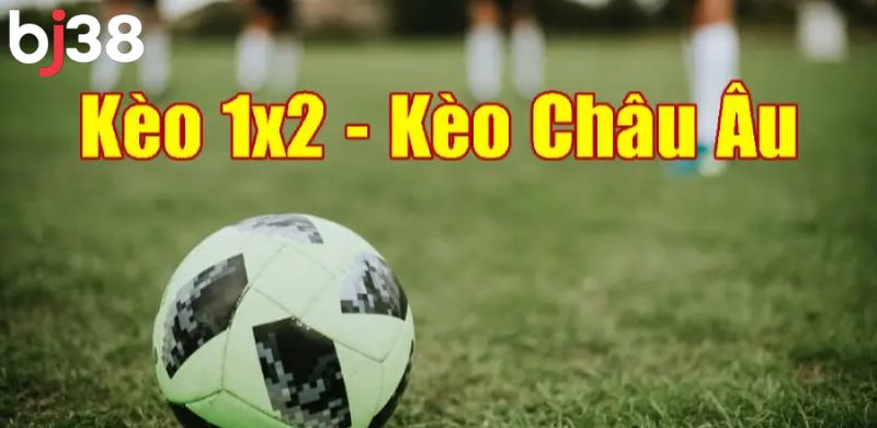 Kèo châu Á còn gọi là kèo 1x2 được chơi rất phổ biến trong bóng đá