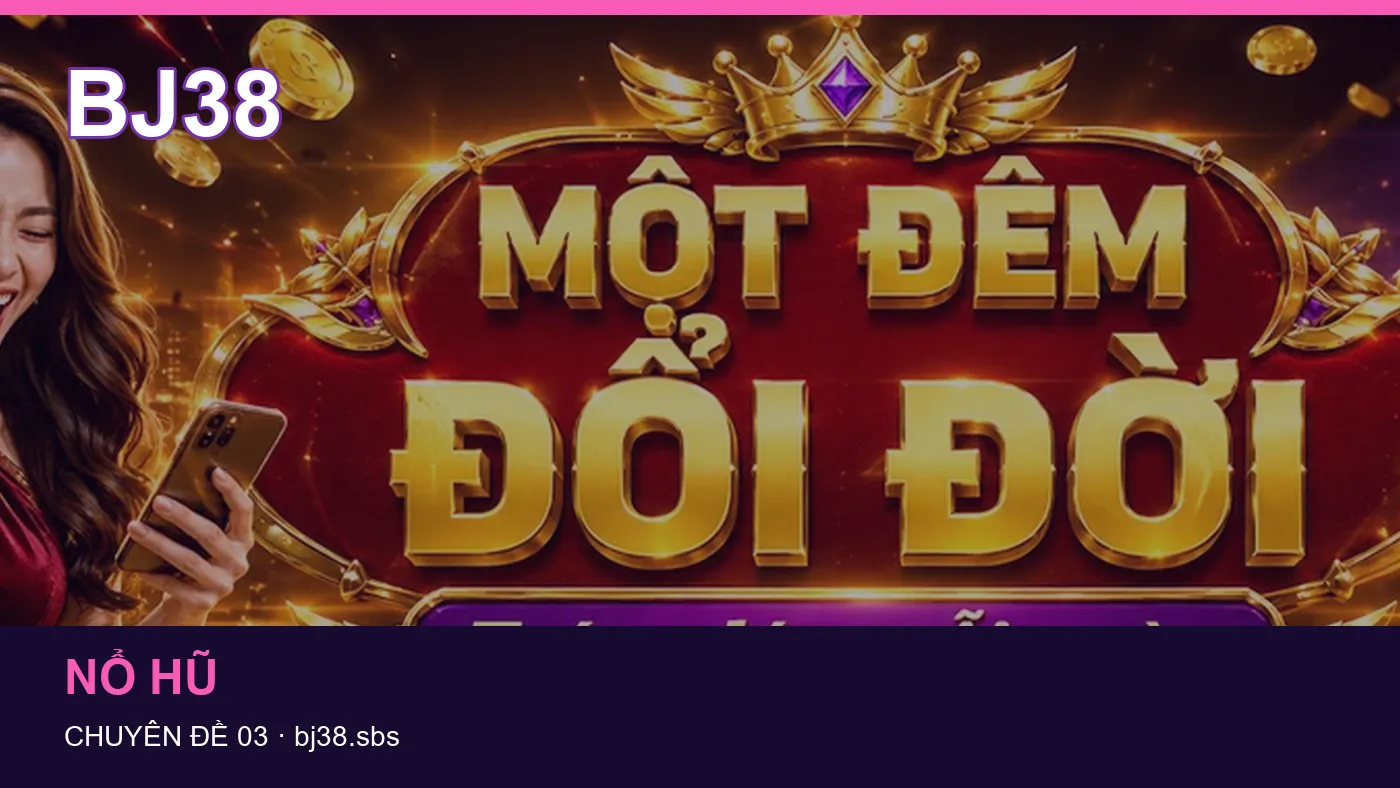 Danh sách kiểm tra thông tin Casino dành cho người đọc BJ38