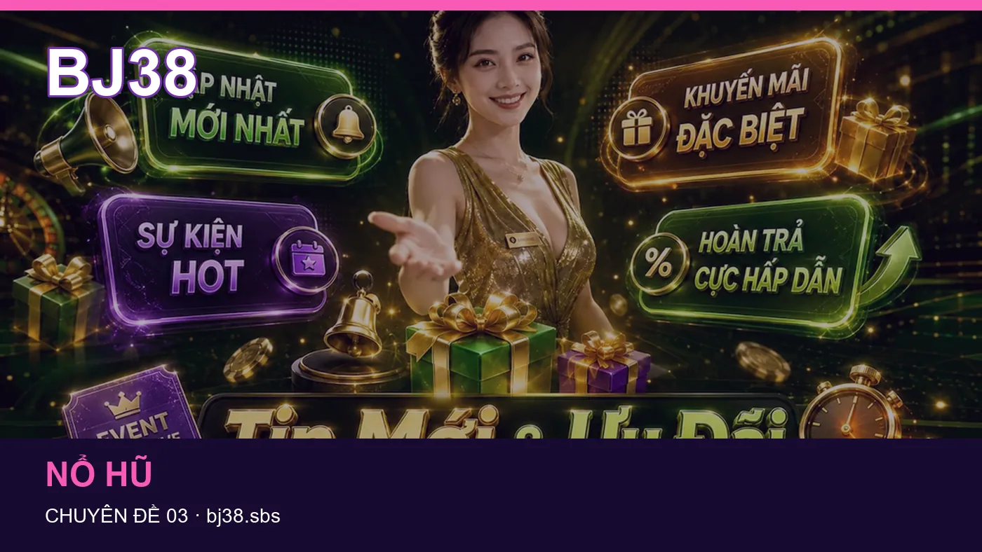 Hỏi đáp về Casino: quy trình tự kiểm tra trên BJ38