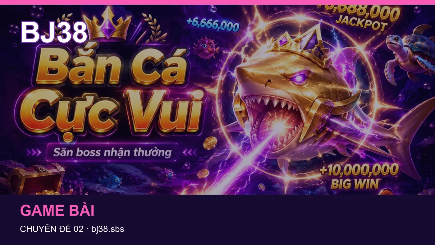 Danh sách kiểm tra thông tin Đá gà dành cho người đọc BJ38