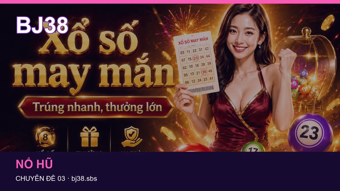 Trải nghiệm Chơi có trách nhiệm trên điện thoại cùng cẩm nang BJ38